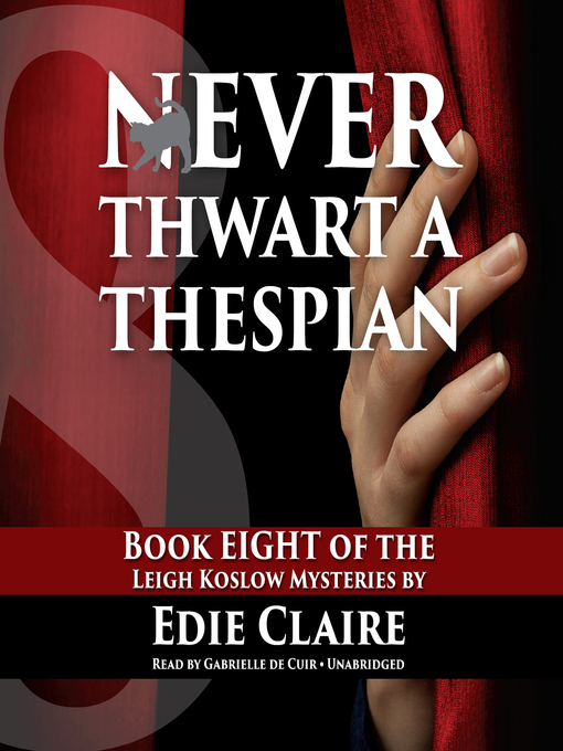 Title details for Never Thwart a Thespian by Edie Claire - Available